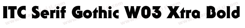 ITC Serif Gothic W03 Xtra Bold字体转换